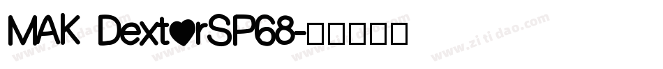 MAK DextorSP68字体转换